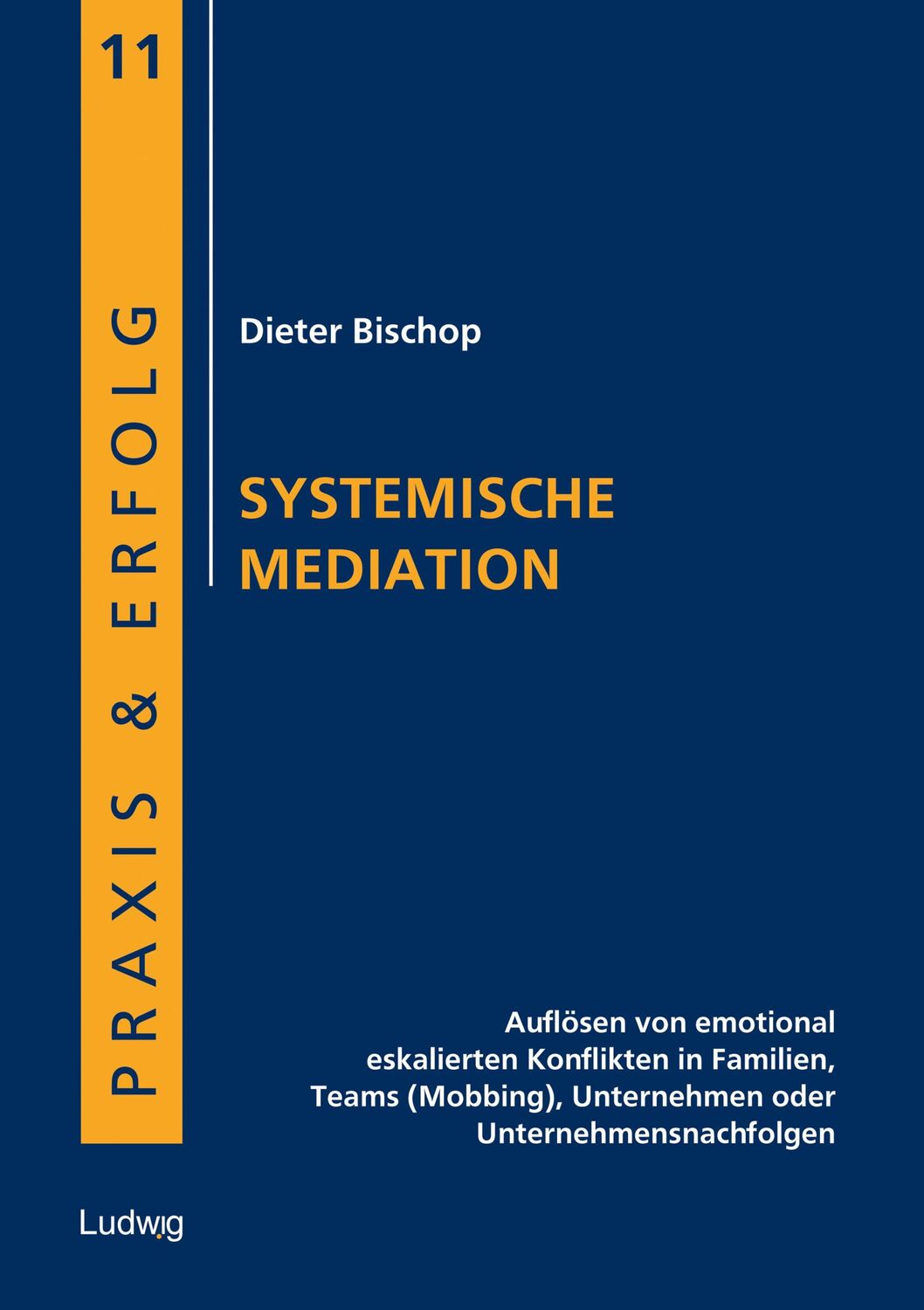 Cover: 9783869352671 | Systemische Mediation | Dieter Bischop | Taschenbuch | 192 S. | 2016