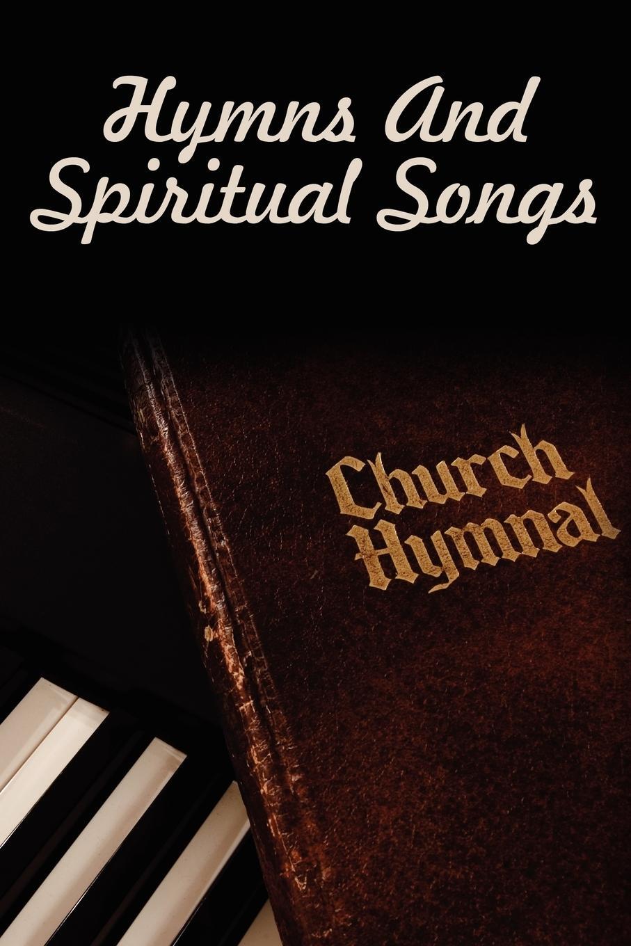 Cover: 9781434320162 | Hymns And Spiritual Songs | Visalia Christian Ministries | Taschenbuch