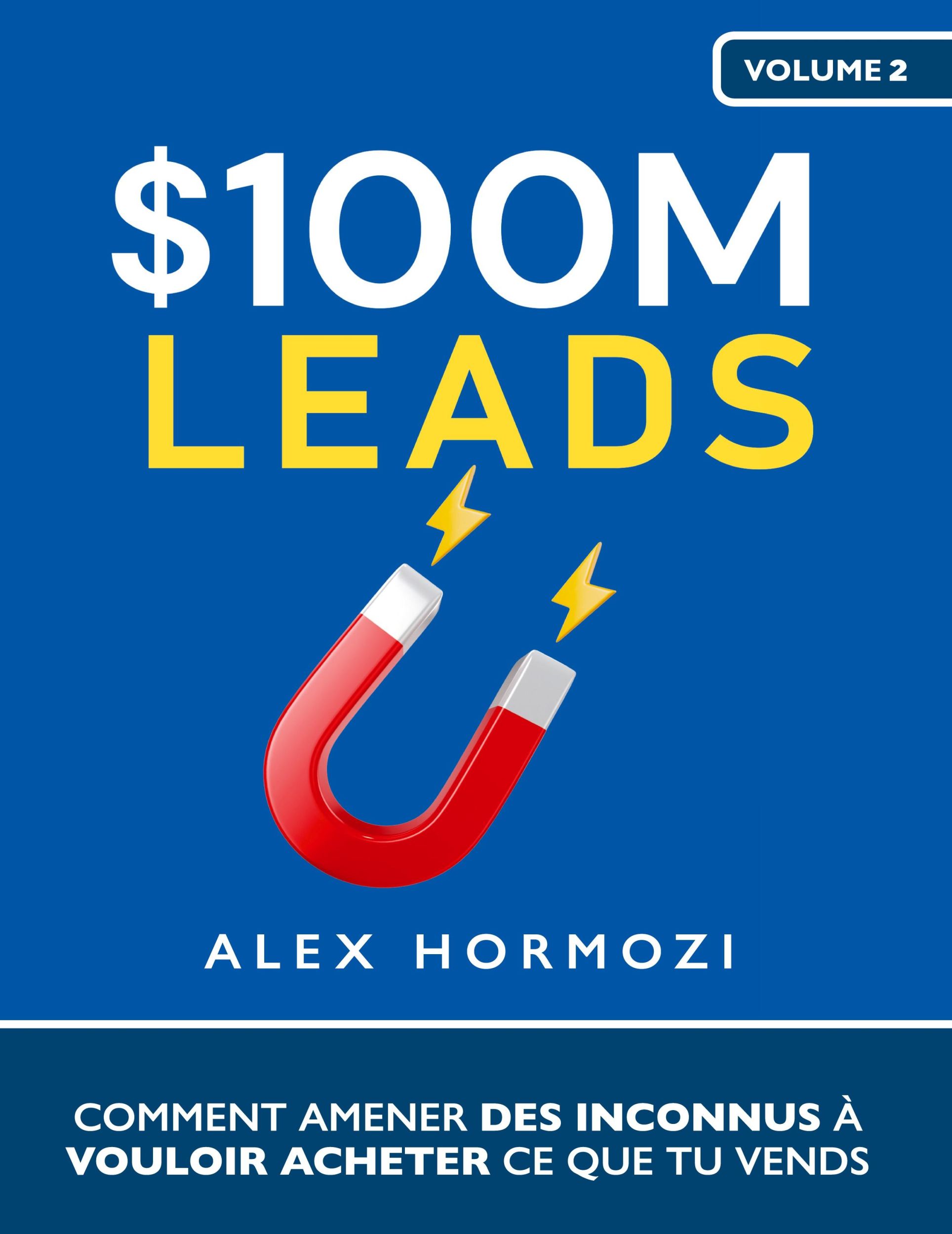 Cover: 9781963349085 | $100M Leads | Alex Hormozi | Buch | HC gerader Rücken kaschiert | 2024