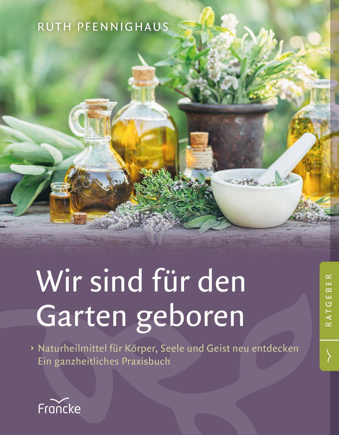 Cover: 9783868277210 | Wir sind für den Garten geboren | Ruth Pfennighaus | Taschenbuch