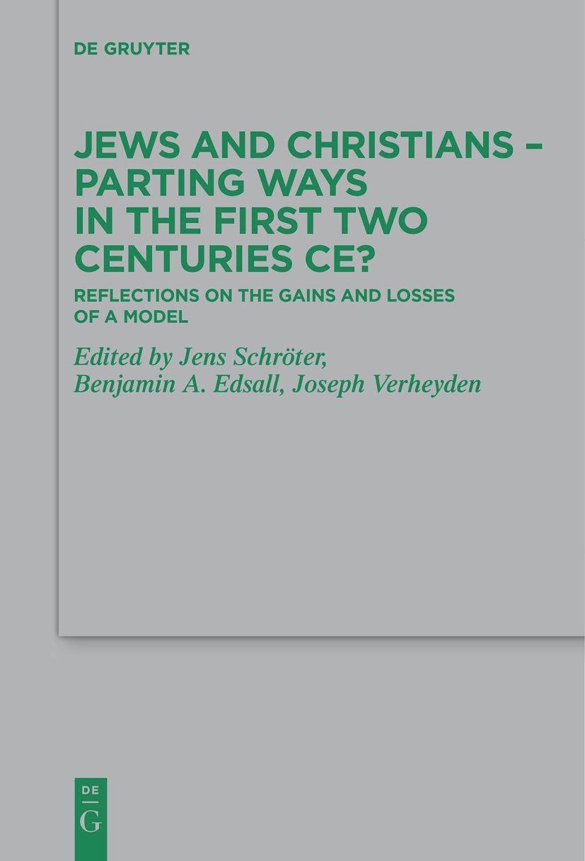 Cover: 9783111274621 | Jews and Christians - Parting Ways in the First Two Centuries CE? | VI