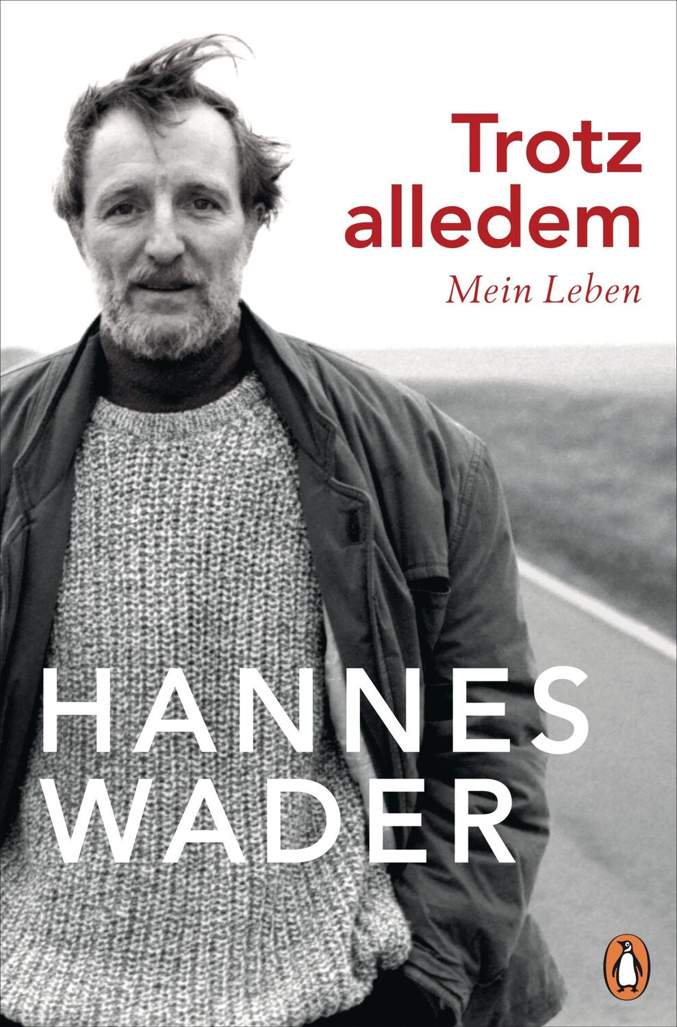 Cover: 9783328600497 | Trotz alledem | Mein Leben - Mit exklusivem Fotomaterial | Wader