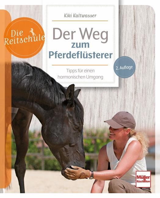 Cover: 9783275023240 | Der Weg zum Pferdeflüsterer | Tipps für einen harmonischen Umgang