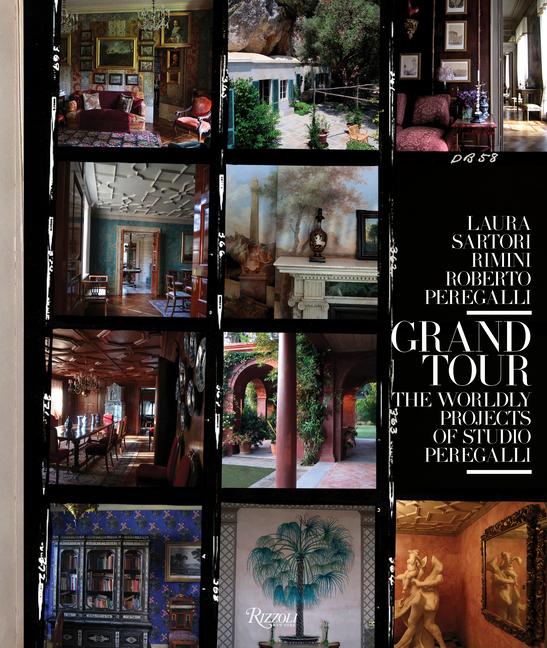 Cover: 9780847862856 | Grand Tour: The Worldly Projects of Studio Peregalli | Rimini (u. a.)