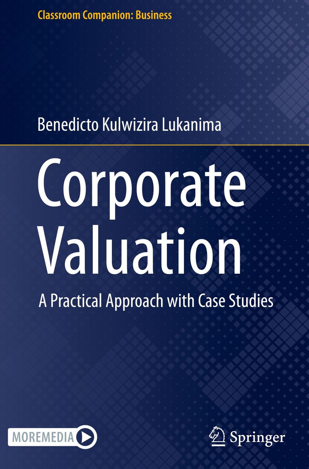 Cover: 9783031282669 | Corporate Valuation | A Practical Approach with Case Studies | Buch