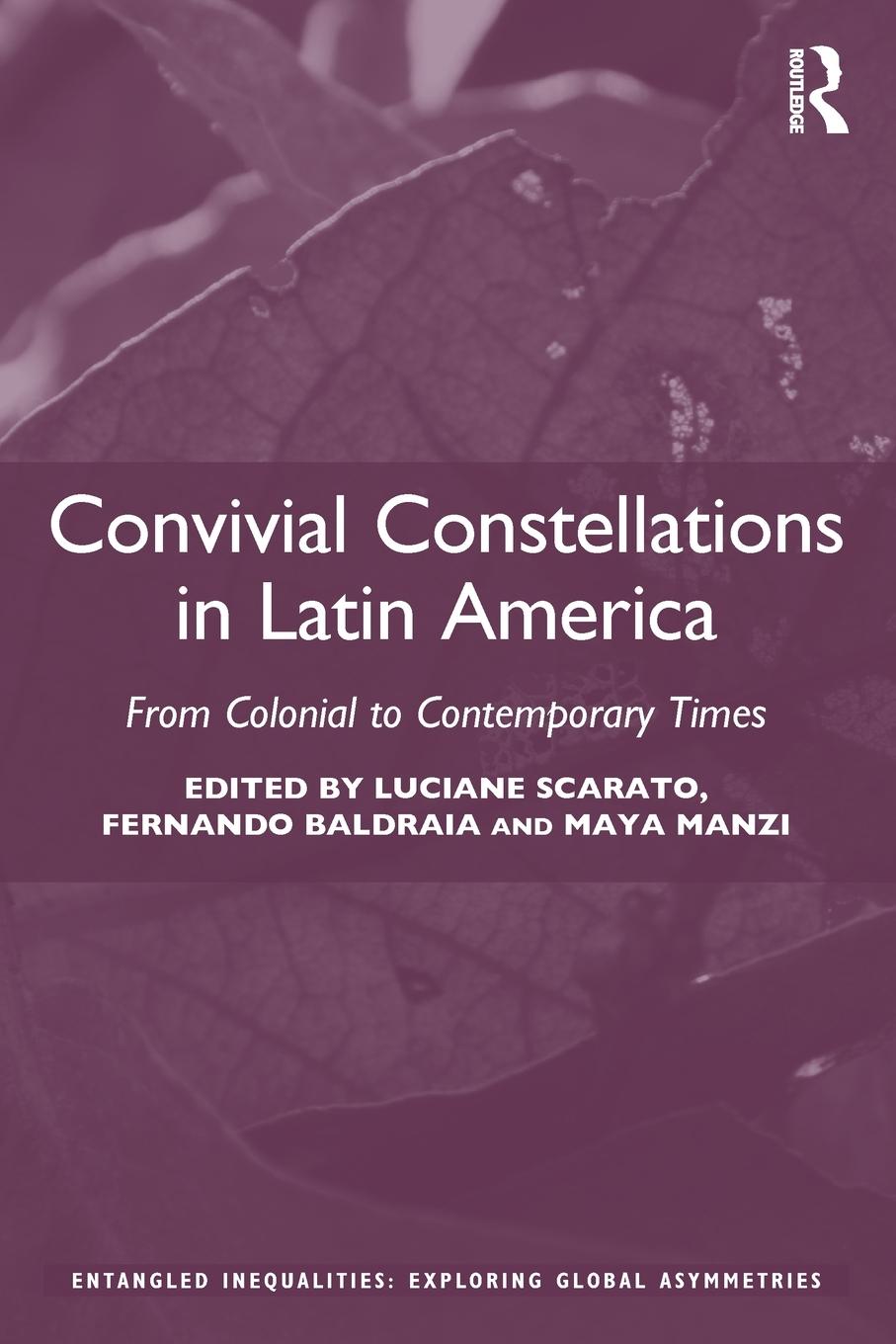 Cover: 9780367522018 | Convivial Constellations in Latin America | Luciane Scarato (u. a.)