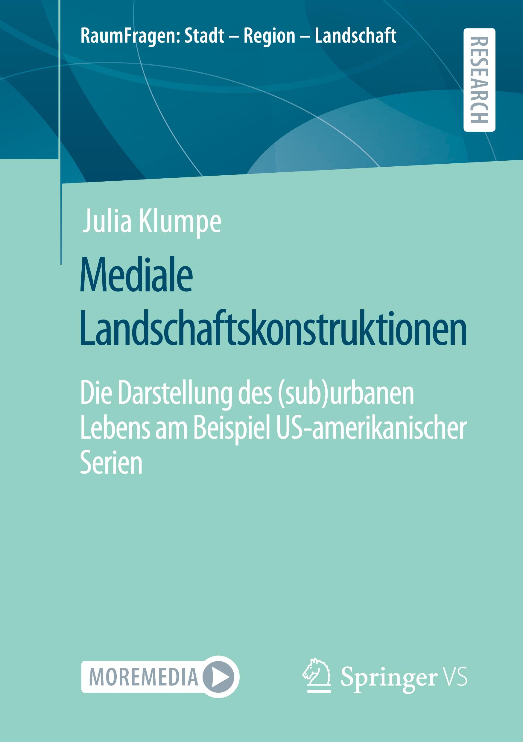 Cover: 9783658391461 | Mediale Landschaftskonstruktionen | Julia Klumpe | Taschenbuch | xiii