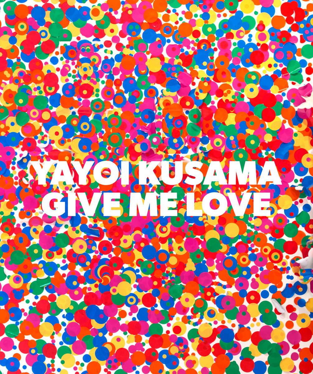 Bild: 9781941701218 | Yayoi Kusama: Give Me Love | Akira Tatehata | Buch | Gebunden | 2016