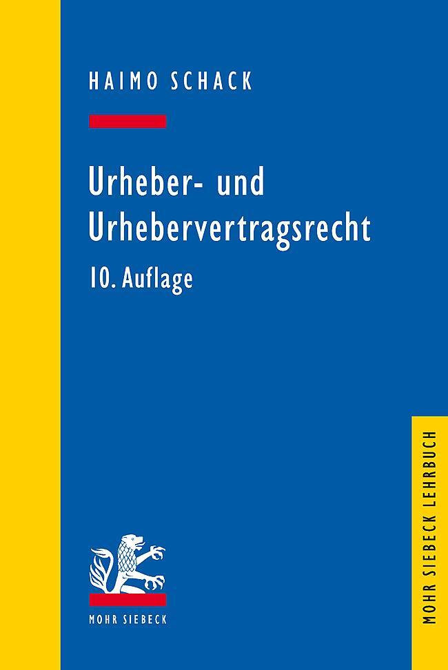 Cover: 9783161608681 | Urheber- und Urhebervertragsrecht | Haimo Schack | Taschenbuch | XXX