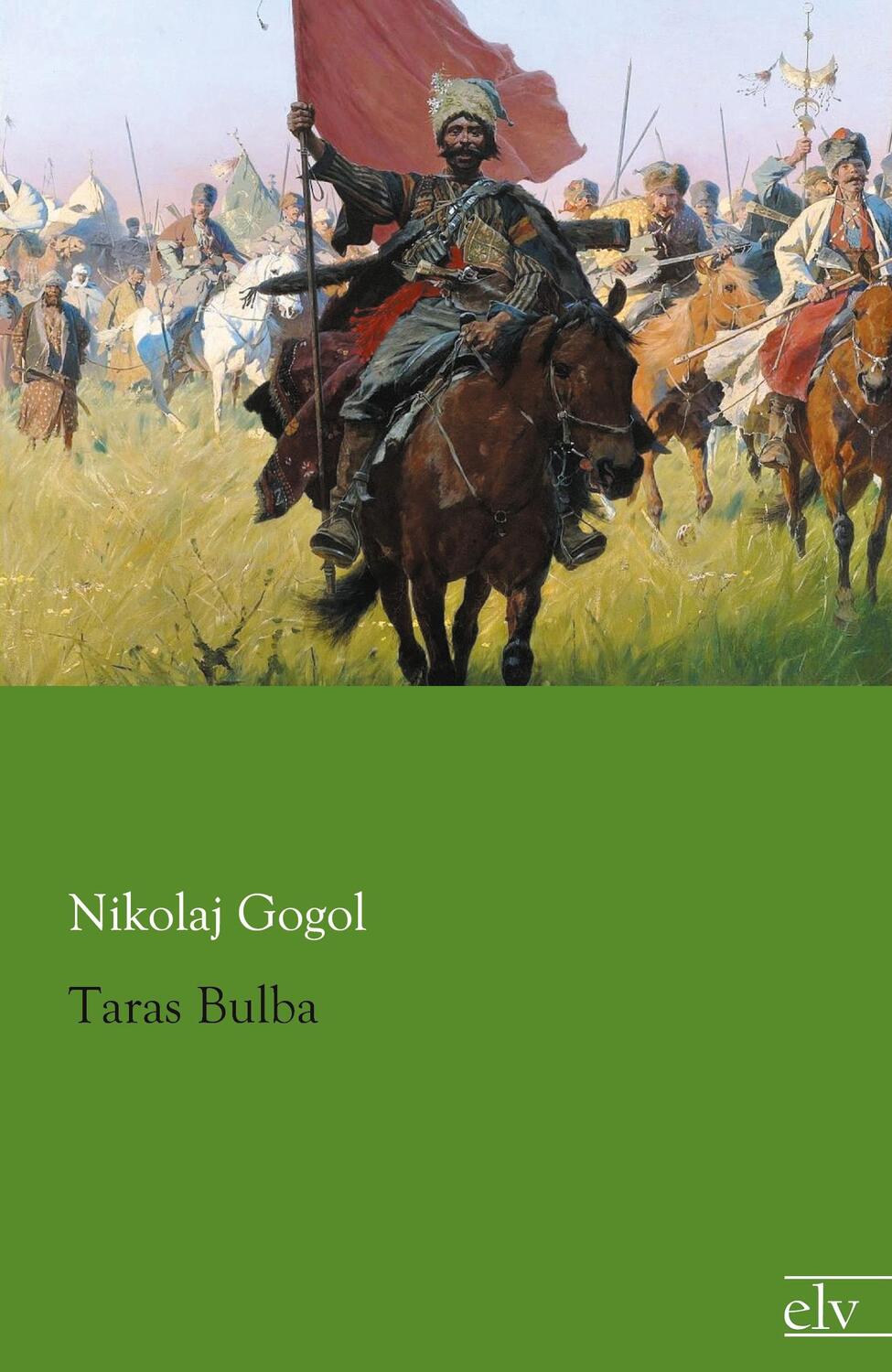 Cover: 9783862677023 | Taras Bulba | Nikolaj Gogol | Taschenbuch | Paperback | Deutsch | 2013