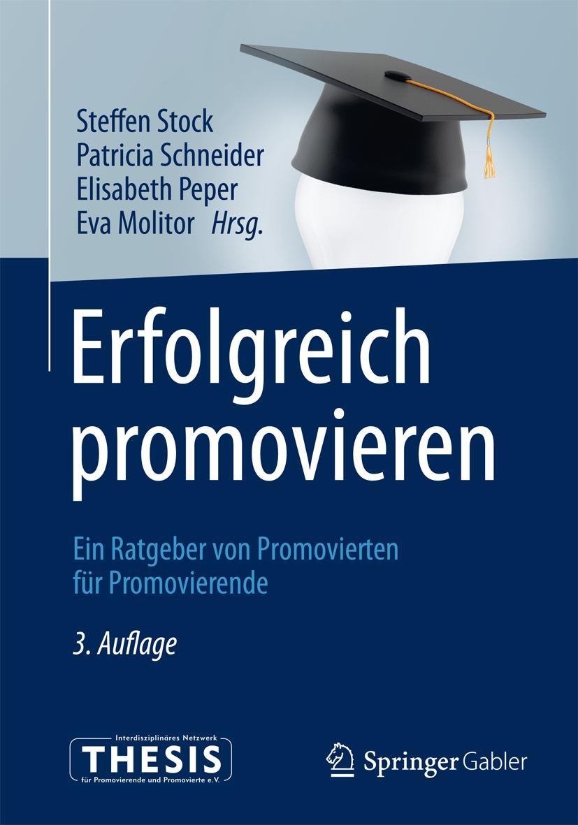 Cover: 9783642416620 | Erfolgreich promovieren | Steffen Stock (u. a.) | Taschenbuch | XII