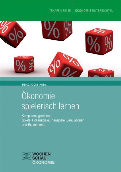 Cover: 9783899745528 | Ökonomie spielerisch lernen | Heinz Jacobs | Taschenbuch | 72 S.