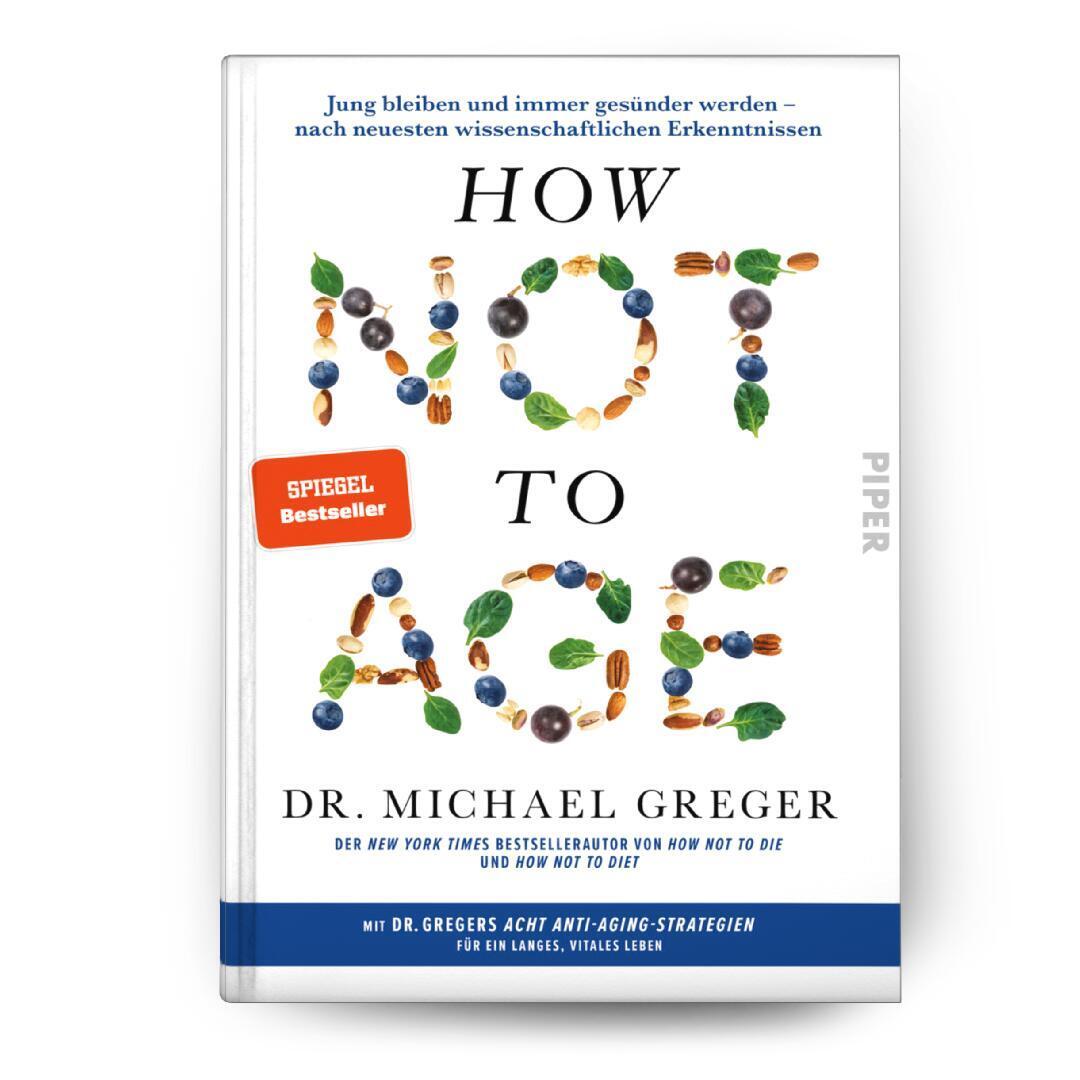 Bild: 9783492072908 | How Not to Age | Michael Greger | Buch | 736 S. | Deutsch | 2024