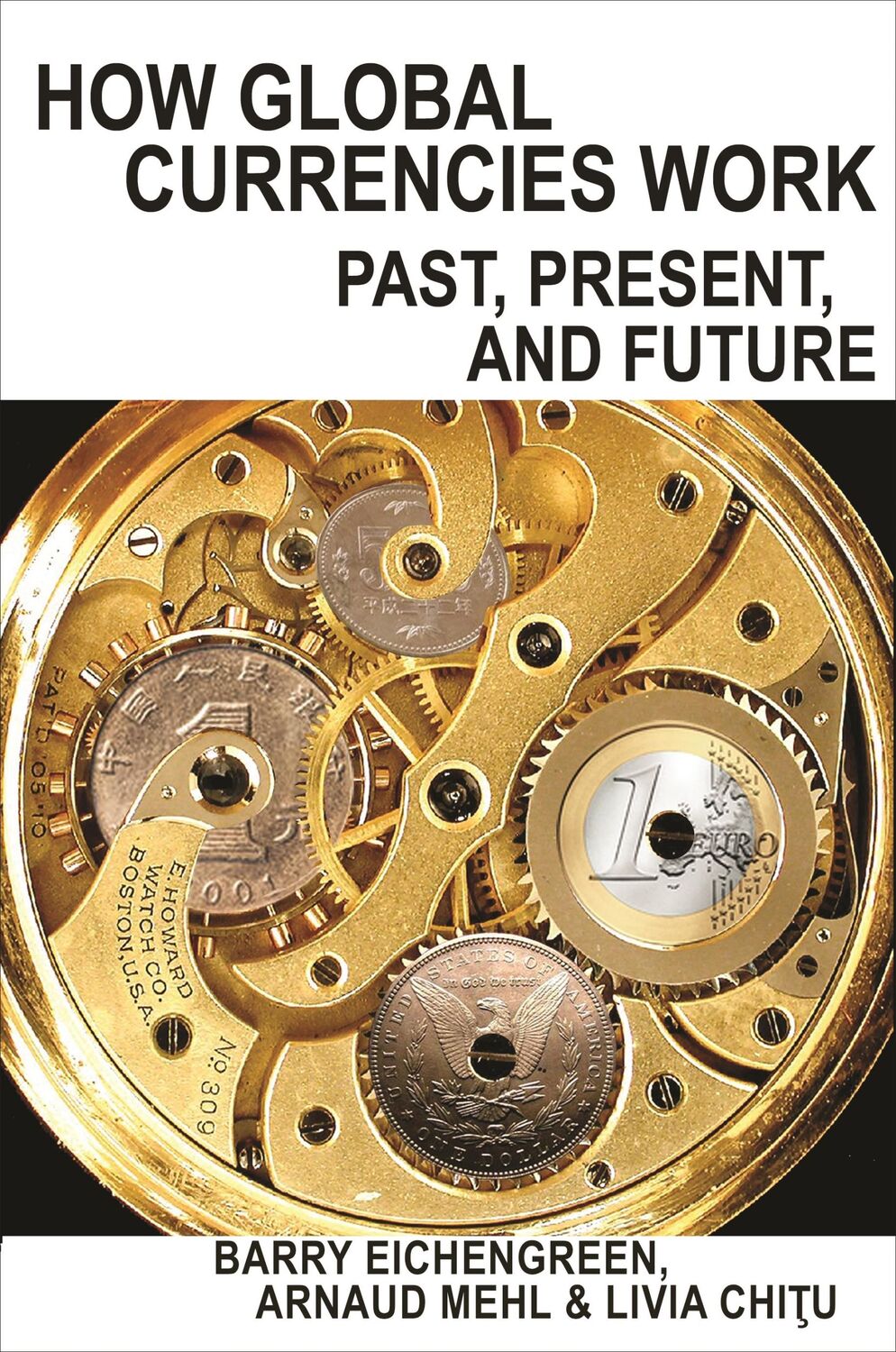 Cover: 9780691177007 | How Global Currencies Work | Past, Present, and Future | Mehl (u. a.)