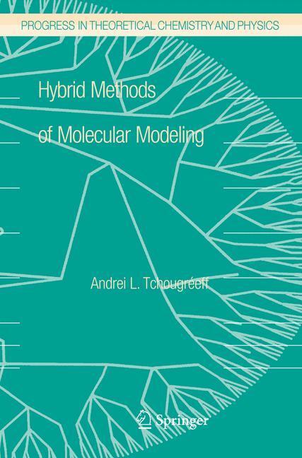 Cover: 9789048177998 | Hybrid Methods of Molecular Modeling | Andrei L. Tchougréeff | Buch