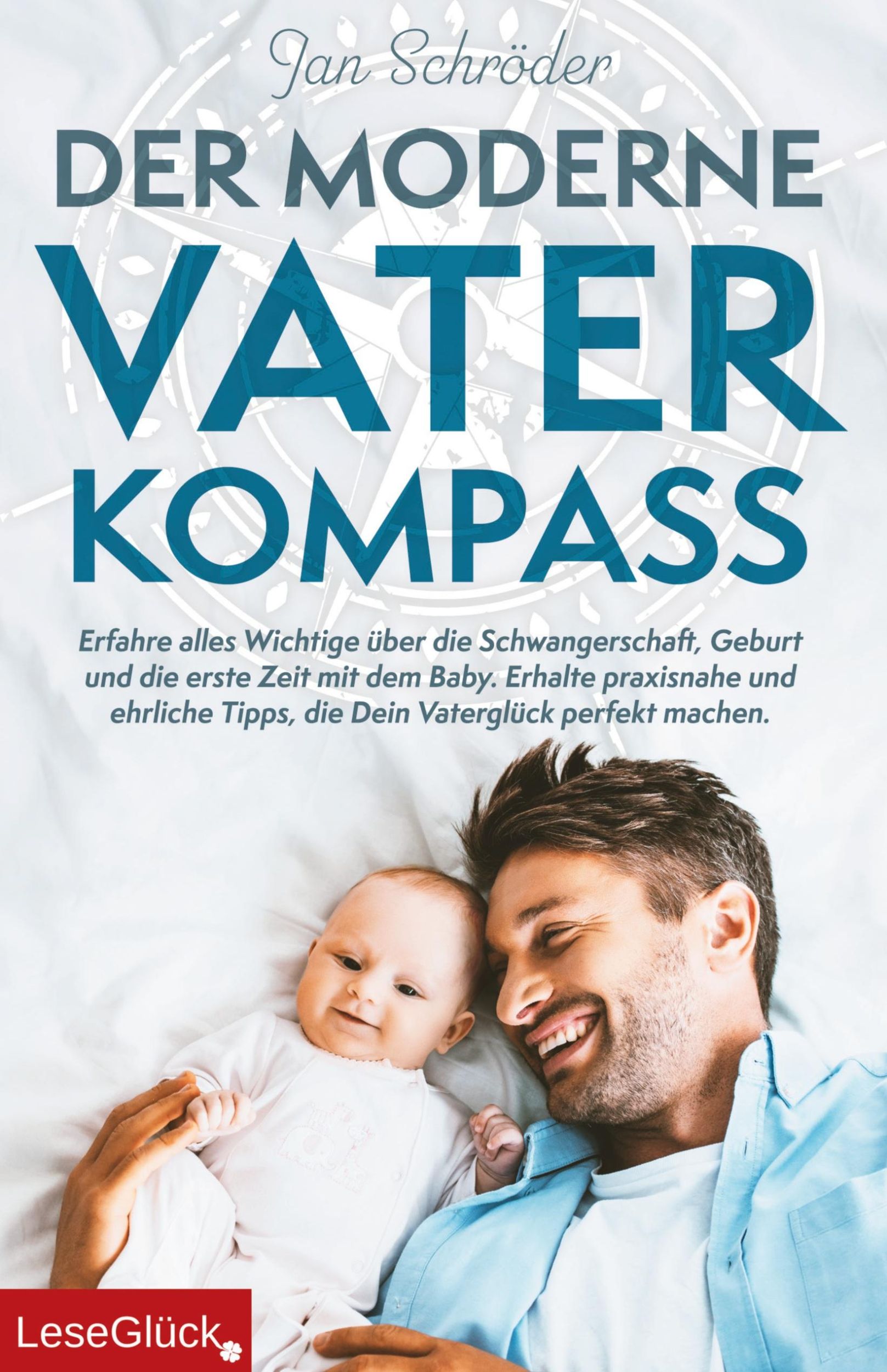 Cover: 9789925785827 | Der moderne Vater-Kompass | Jan Schröder | Taschenbuch | Paperback