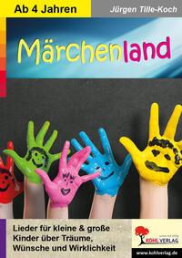 Cover: 9783988411976 | Märchenland / Kinderlieder ab 4 Jahren | Jürgen Tille-Koch | Buch