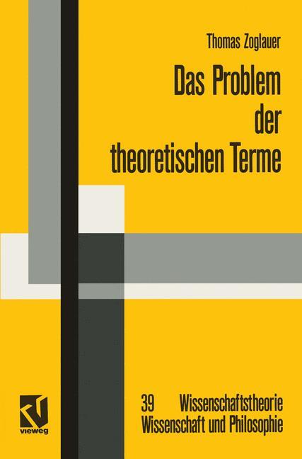 Cover: 9783528065393 | Das Problem der theoretischen Terme | Thomas Zoglauer | Taschenbuch