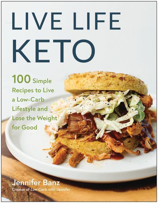 Cover: 9781637741528 | Live Life Keto | Jennifer Banz | Taschenbuch | Englisch | 2022