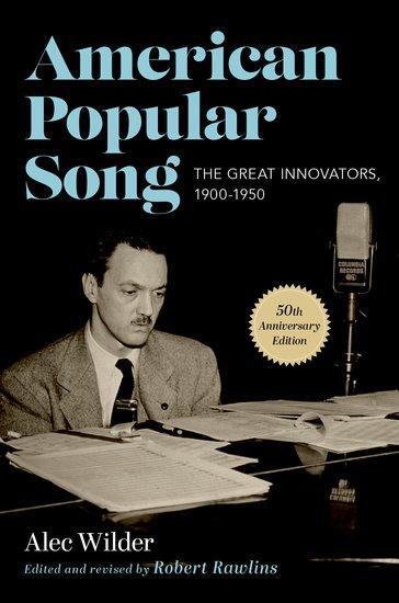 Cover: 9780190939953 | American Popular Song | The Great Innovators, 1900-1950 | Alec Wilder