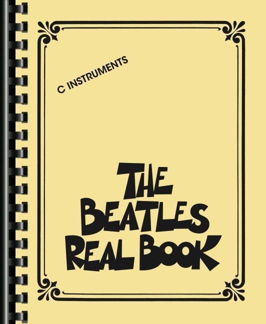 Cover: 9781540056573 | The Beatles Real Book | C Instruments | Beatles | Taschenbuch | 276 S.