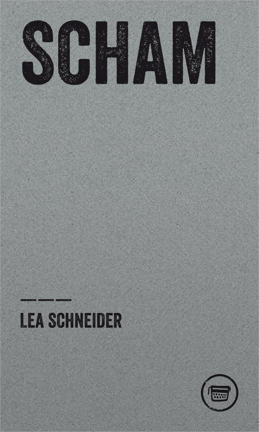 Cover: 9783945832486 | Scham | Lea Schneider | Taschenbuch | Edition Poeticon | 48 S. | 2021