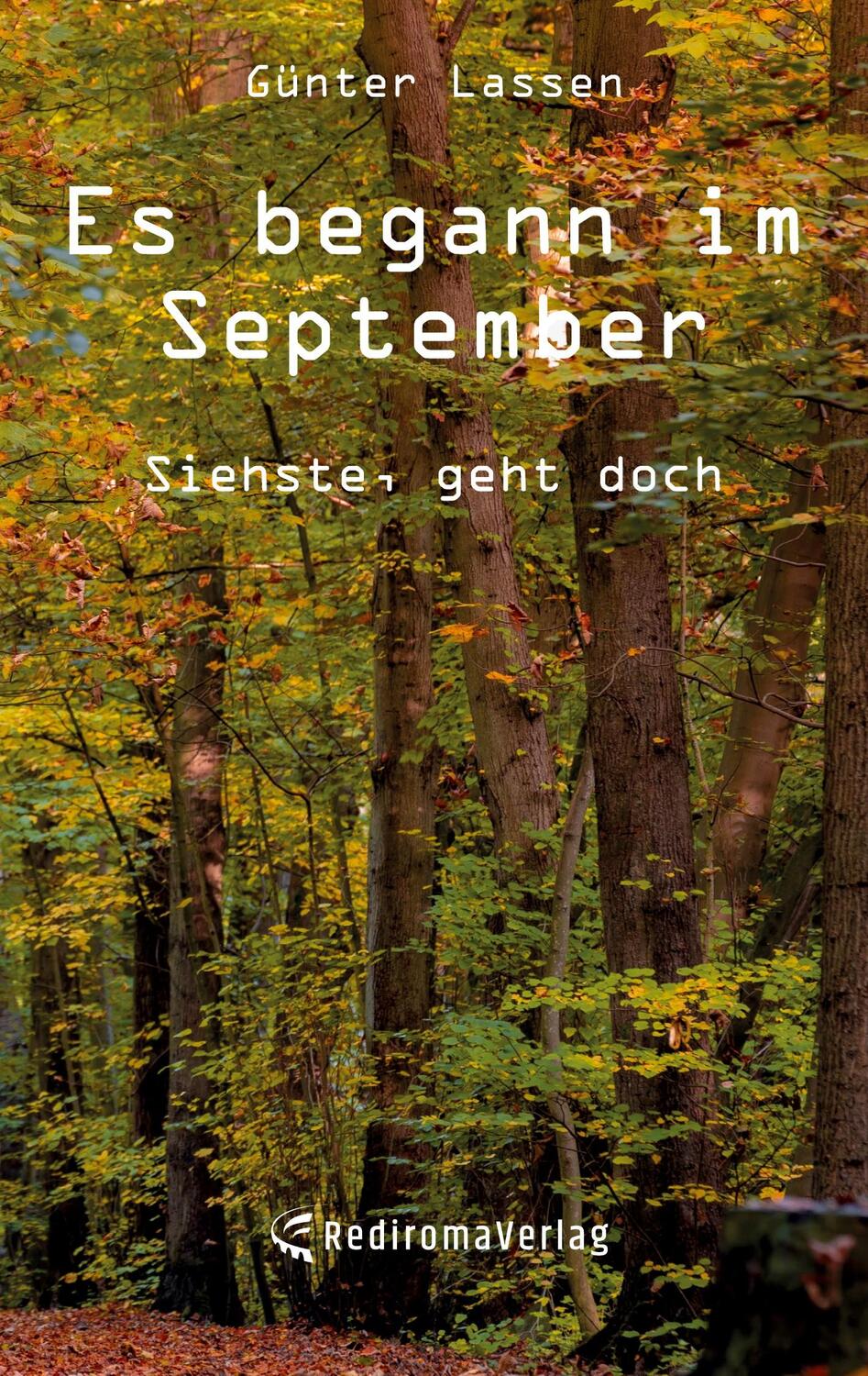 Cover: 9783988855053 | Es begann im September | Siehste, geht doch | Günter Lassen | Buch