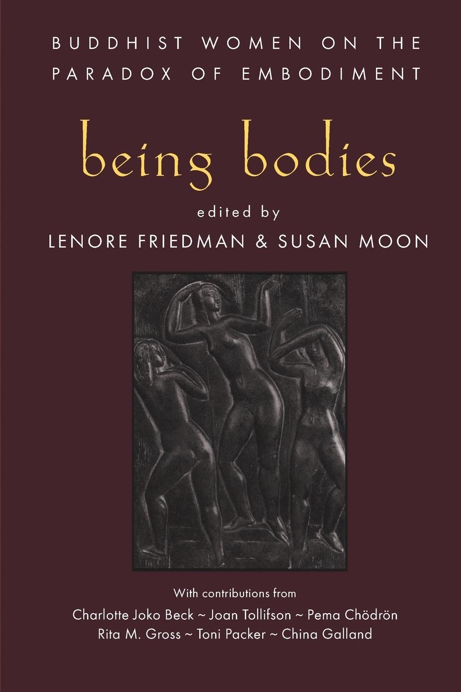 Cover: 9781570623240 | Being Bodies | Buddhist Women on the Paradox of Embodiment | Buch