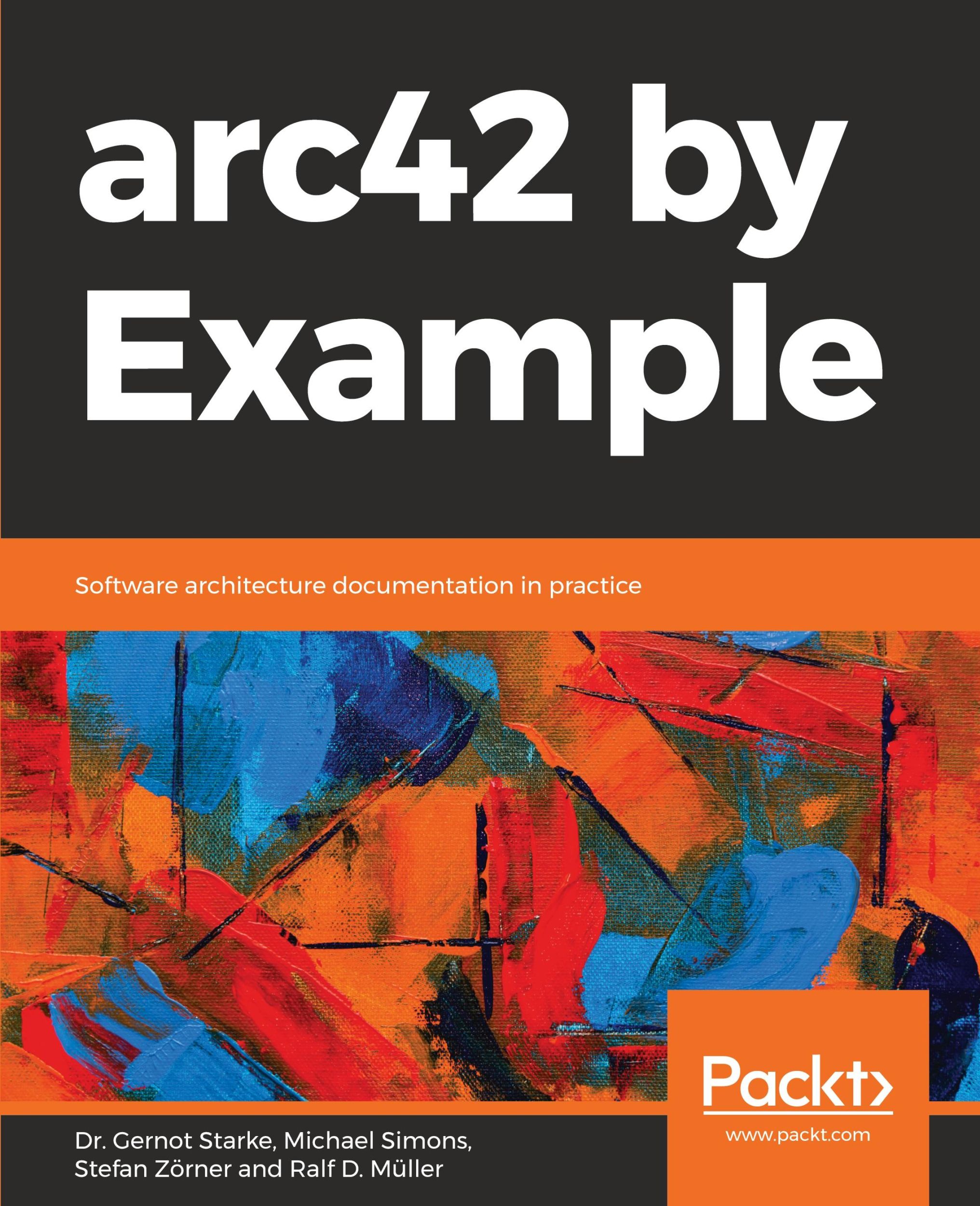 Cover: 9781839214356 | arc42 by Example | Gernot Starke (u. a.) | Taschenbuch | Englisch