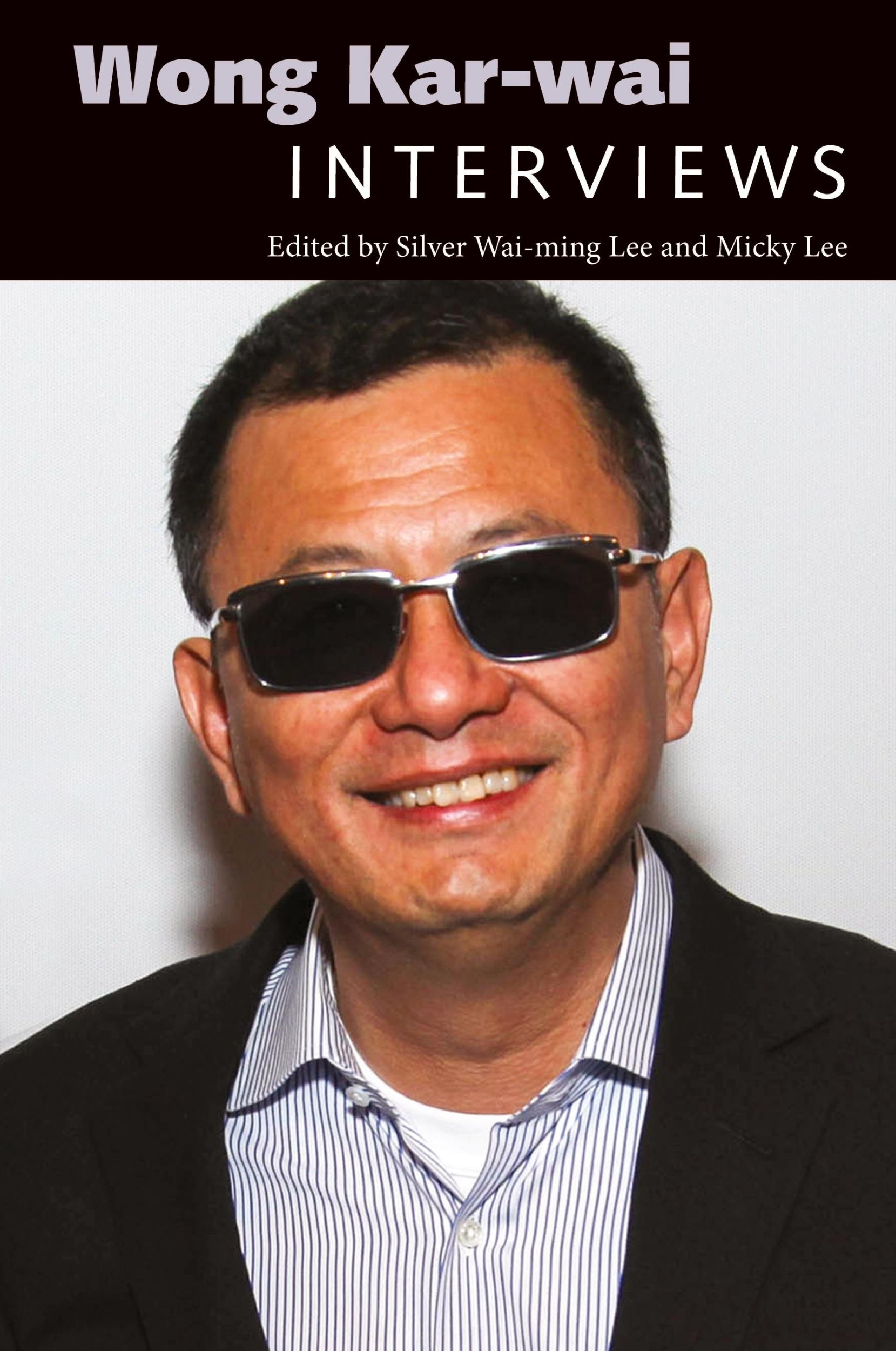 Cover: 9781496820259 | Wong Kar-Wai | Interviews | Silver Wai Lee (u. a.) | Taschenbuch