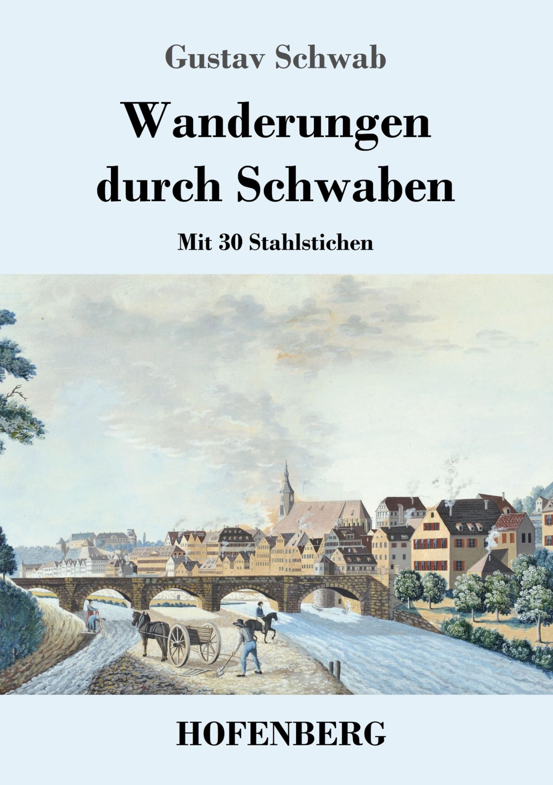 Cover: 9783743716520 | Wanderungen durch Schwaben | Mit 30 Stahlstichen | Gustav Schwab