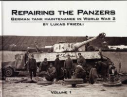 Cover: 9780955594083 | Repairing the Panzers | German Tank Maintenance in World War 2 | Buch