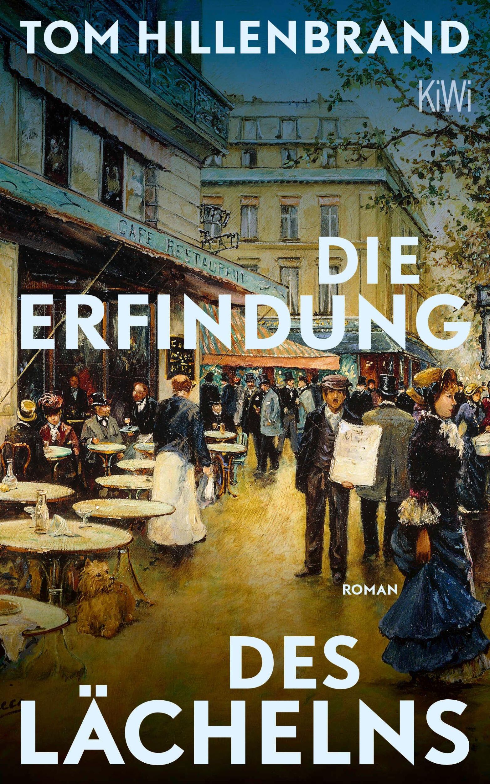 Cover: 9783462007053 | Die Erfindung des Lächelns | Roman | Tom Hillenbrand | Taschenbuch