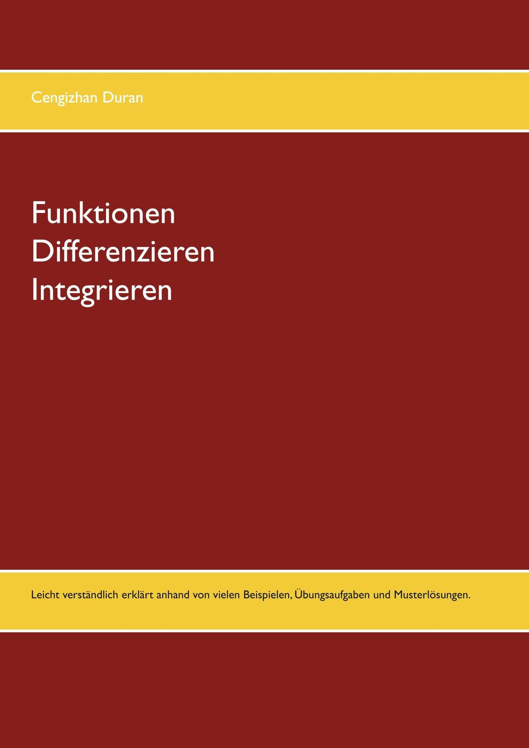 Cover: 9783751968966 | Funktionen Differenzieren Integrieren | Cengizhan Duran | Taschenbuch