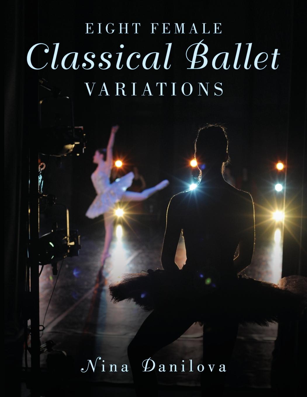 Cover: 9780190227104 | Eight Female Classical Ballet Variations | Nina Danilova | Taschenbuch