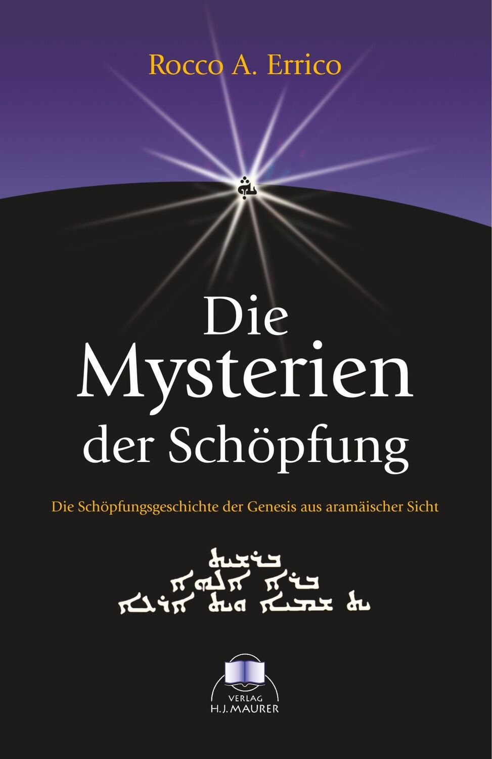 Cover: 9783929345629 | Die Mysterien der Schöpfung | Rocco A. Errico | Taschenbuch | 160 S.