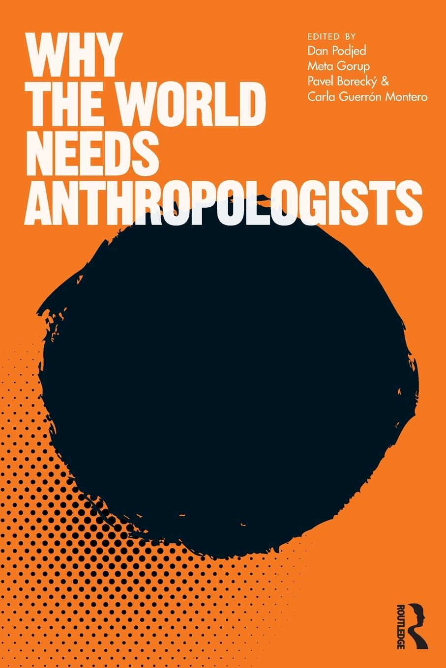 Cover: 9781350147133 | Why the World Needs Anthropologists | Dan Podjed (u. a.) | Taschenbuch