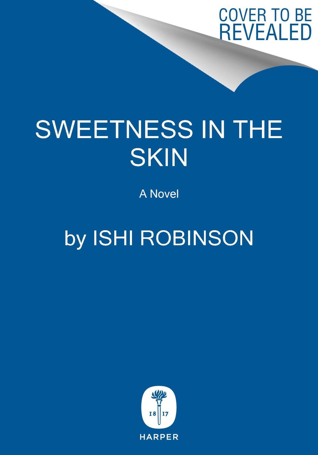 Cover: 9780063334878 | Sweetness in the Skin | Ishi Robinson | Buch | Englisch | 2024