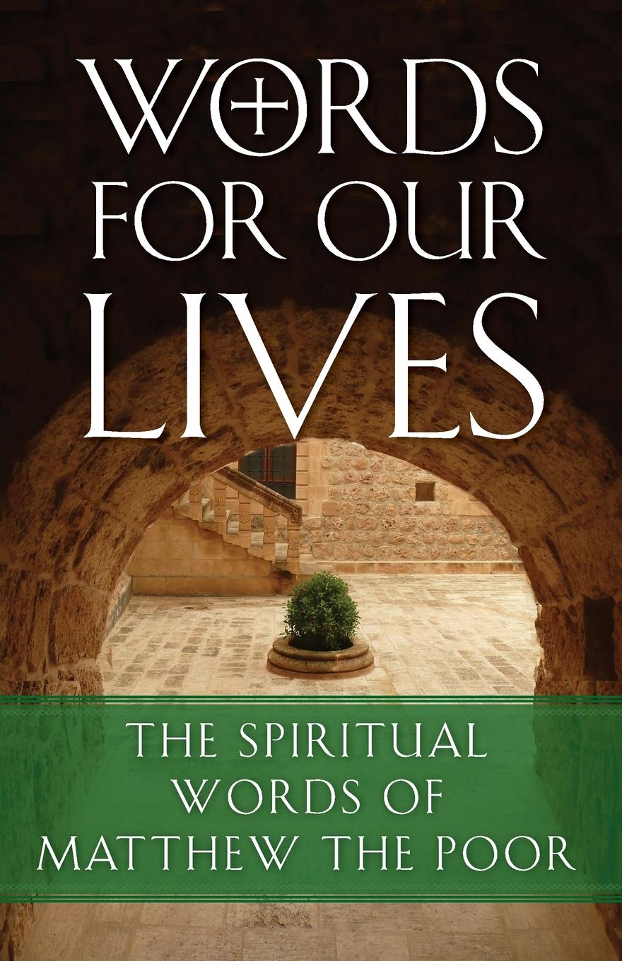 Cover: 9781936270514 | Words for Our Lives | The Spiritual Words of Matthew the Poor | Matta