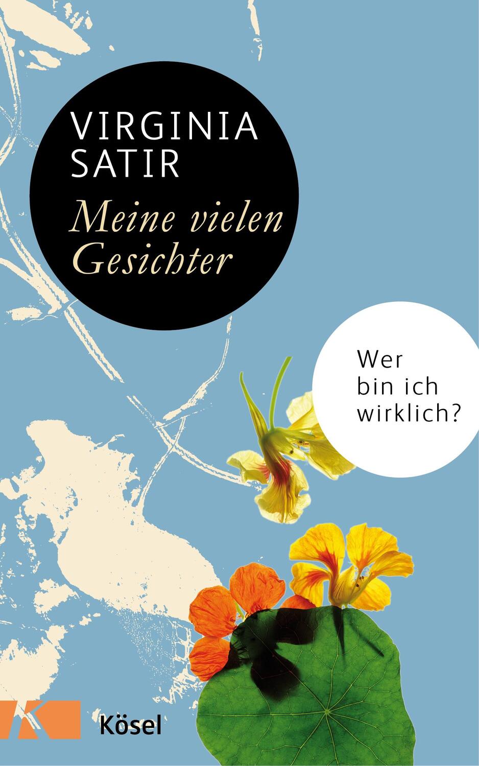 Cover: 9783466347353 | Meine vielen Gesichter | Wer bin ich wirklich? | Virginia Satir | Buch