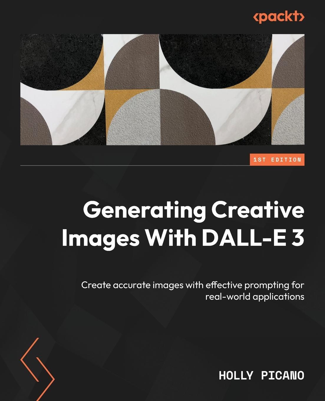 Cover: 9781835087718 | Generating Creative Images With DALL-E 3 | Holly Picano | Taschenbuch