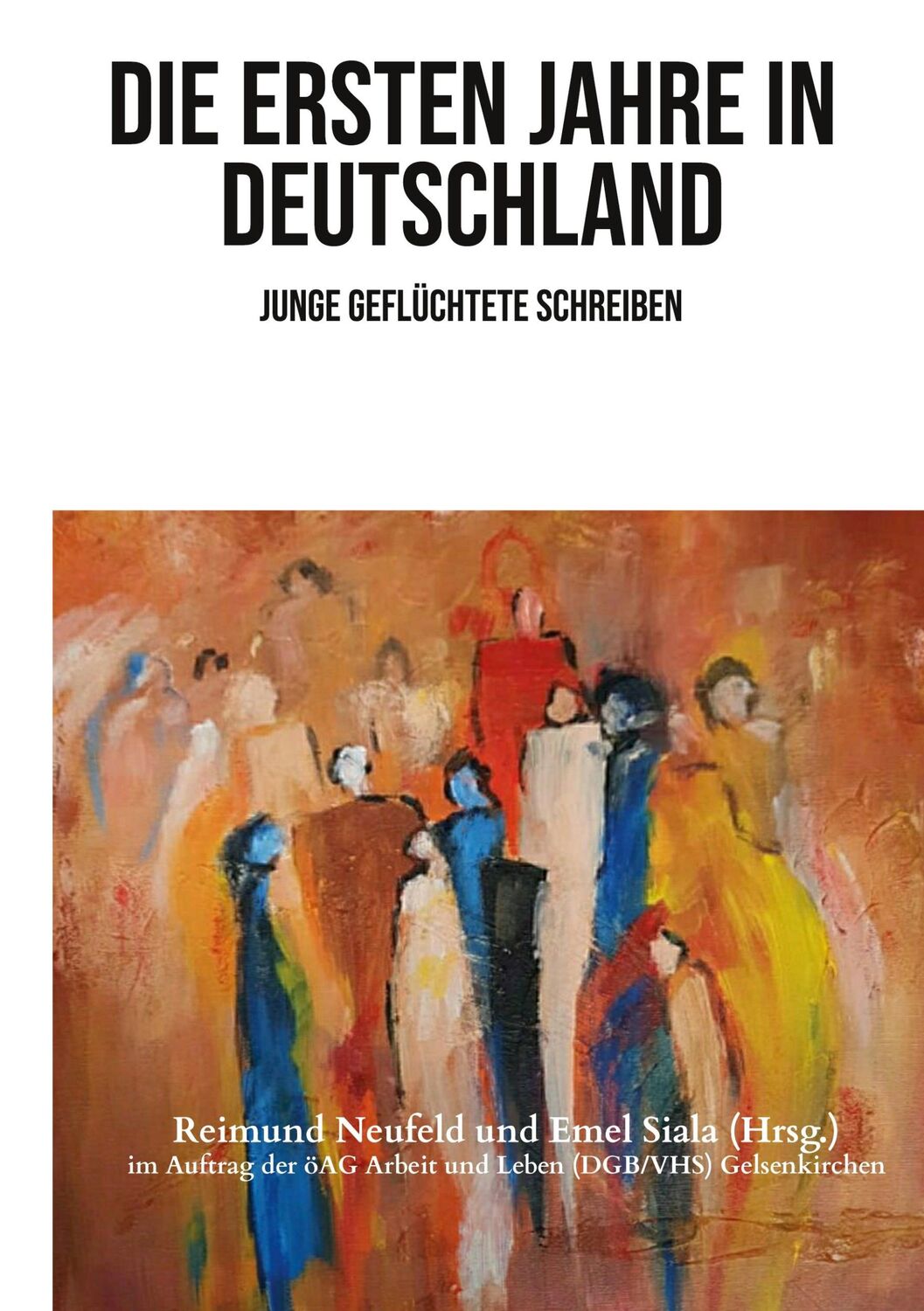 Cover: 9783754337325 | Die ersten Jahre in Deutschland | Junge Geflüchtete schreiben | Buch