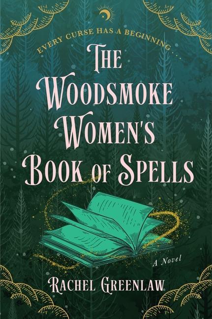 Cover: 9780063378254 | The Woodsmoke Women's Book of Spells | Rachel Greenlaw | Taschenbuch