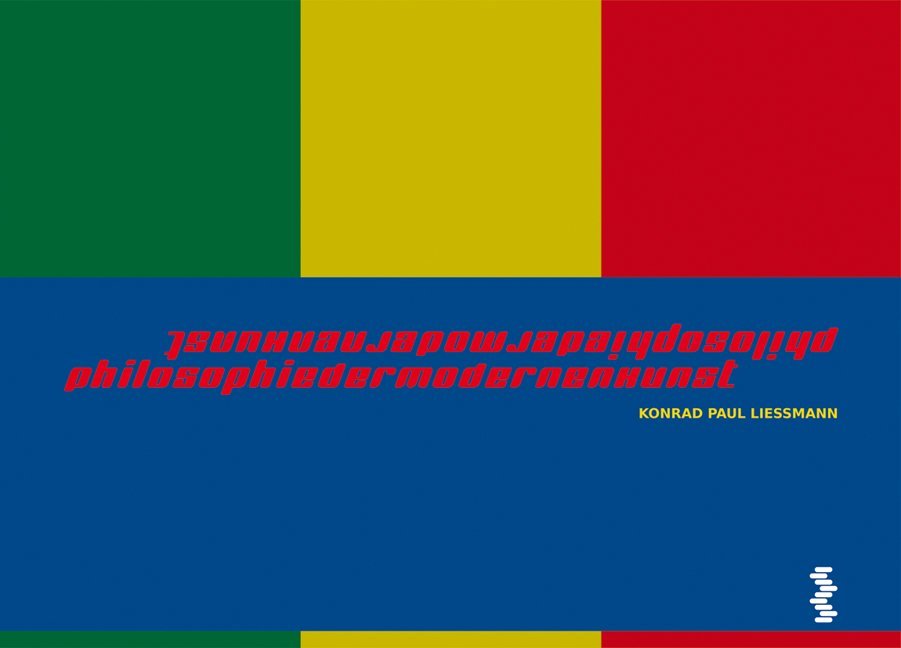 Cover: 9783708909523 | Philosophie der modernen Kunst | Konrad Paul Liessmann | Buch | 287 S.