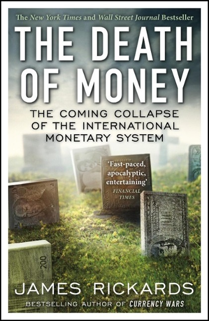 Cover: 9780670923700 | The Death of Money | James Rickards | Taschenbuch | X | Englisch