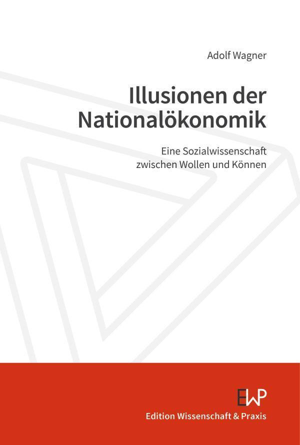 Cover: 9783896738042 | Illusionen der Nationalökonomik | Adolf Wagner | Taschenbuch | 130 S.