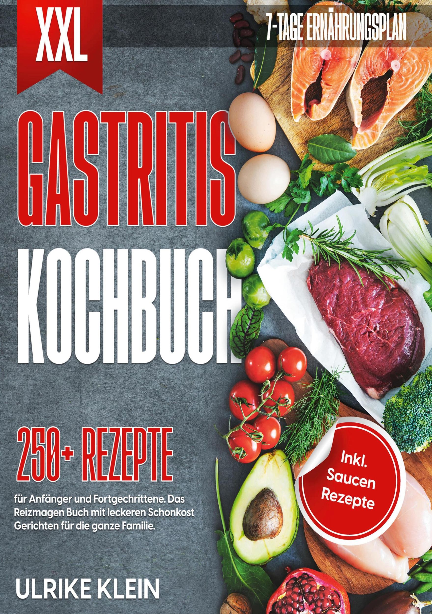 Cover: 9783758321047 | XXL Gastritis Kochbuch | Ulrike Klein | Taschenbuch | Paperback | 2023