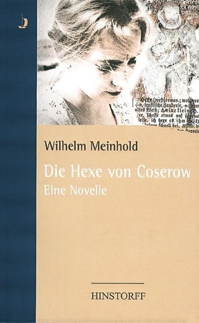 Cover: 9783356008661 | Die Hexe von Coserow | Wilhelm Meinhold | Buch | Deutsch | 2012