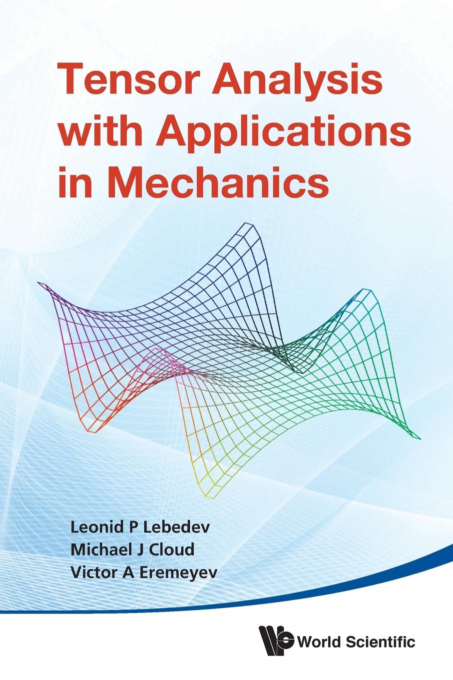 Cover: 9789813203648 | TENSOR ANALYSIS WITH APPL IN MECHANICS | Lebedev | Taschenbuch | 2010