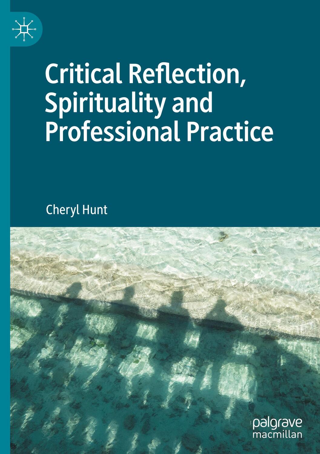 Cover: 9783030665906 | Critical Reflection, Spirituality and Professional Practice | Hunt